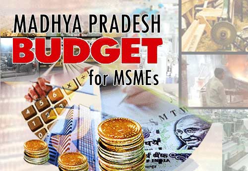 Madhya Pradesh supplementary budget allots Rs 2580 cr to MSME department to increase jobs