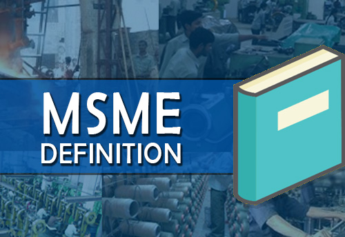 New definition of MSMEs will be based on turnover