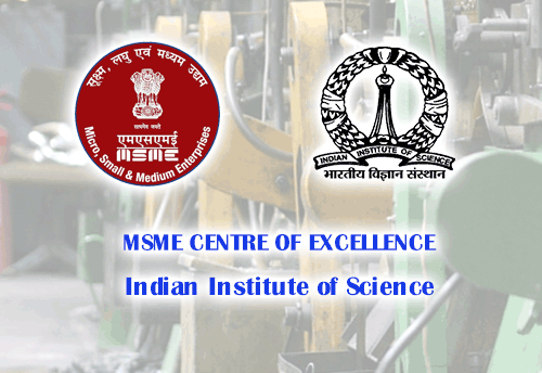 IISC-MSME Centre of Excellence to conduct design awareness workshop for MSMEs