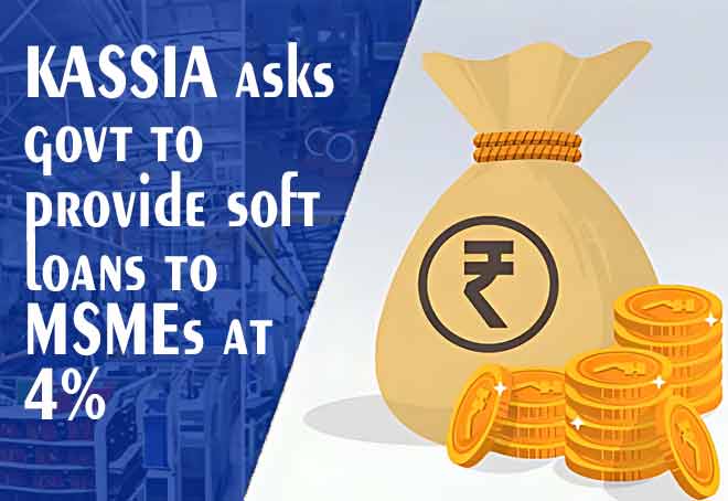 KASSIA asks govt to provide soft loans to MSMEs at 4%