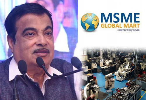 MSME Global Mart portal offers a range of services, says Nitin Gadkari