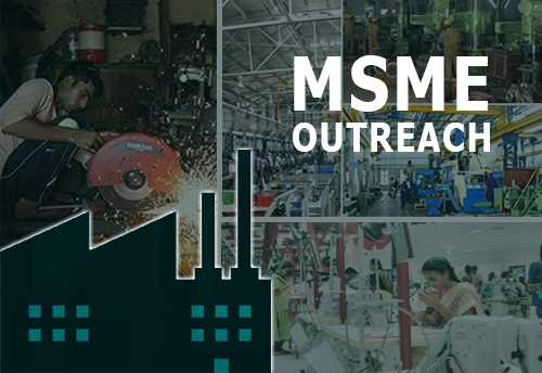Govt launches MSME ‘Outreach Initiative' for restructuring stressed assests
