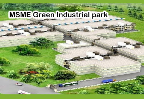 Yadadri District of Telengana to get MSME Green Industrial park soon