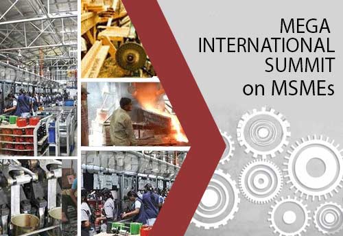 Mega International Summit on MSMEs with EDII, Ahmedabad underway in New Delhi today