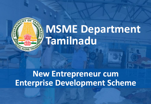 TN Govt orders enhancement of training charges from Rs 12,250 to Rs 14,362 per candidate under MSME-NEEDS