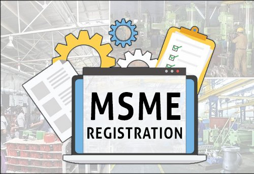 MSME registration in FY 20 rises by 18.49 per cent: Govt