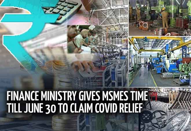 Finance Ministry gives MSMEs time till June 30 to claim covid relief