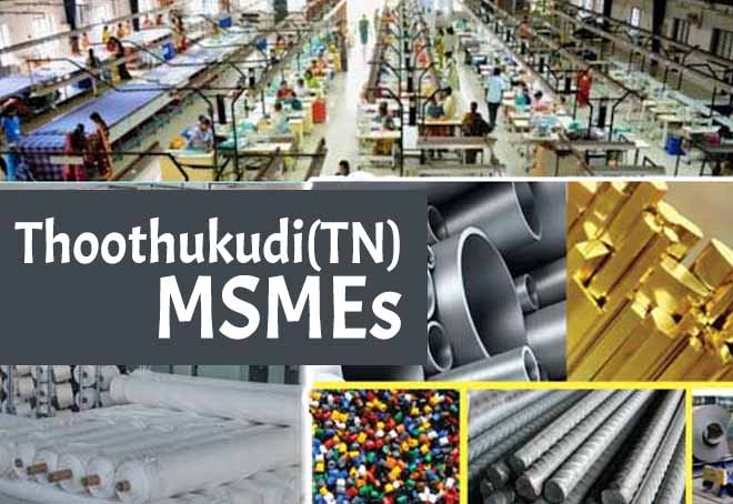 Over 20K MSMEs in Thoothukudi, Tamil Nadu demand exhibition center