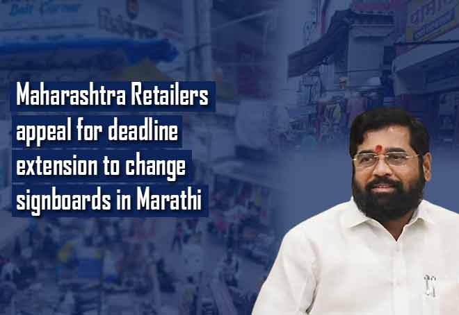 Maharashtra Retailers appeal for deadline extension to change signboards in Marathi