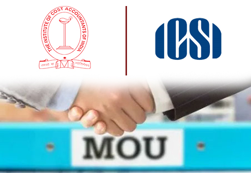 Cabinet approves MoUs entered into by ICoAl & ICSI with foreign organisations