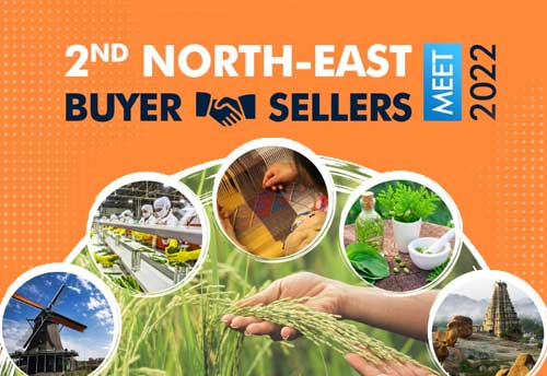 Guwahati to host 2nd edition of North-East buyer seller meet on July 28