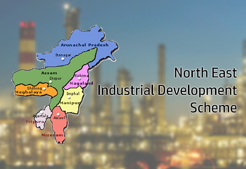Government issues notification for NE industrial Development Scheme