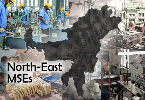 Turnover of MSEs facilitated by NSIC increases by 54% in North East