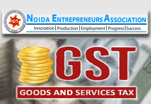 18 per cent GST on lease rent hurting the MSMEs, must be waived : NEA