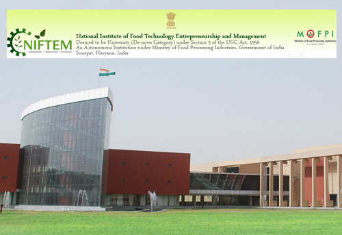 NIFTEM seeks to rope in food processing entrepreneurs and farmers for pilot plants