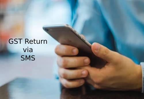 MSMEs enabled to file GST return through SMS