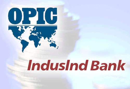 $225 million loan facilities for MSMEs through the OPIC – IndusInd bank collaboration