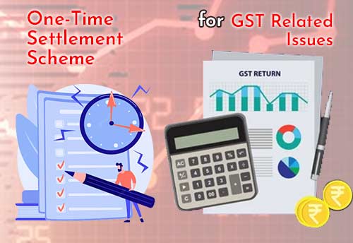 Telangana introduces one-time settlement scheme for pending GST related issues