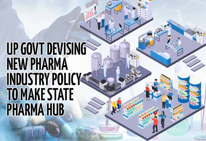 UP govt devising new Pharma Industry Policy to make state pharma hub