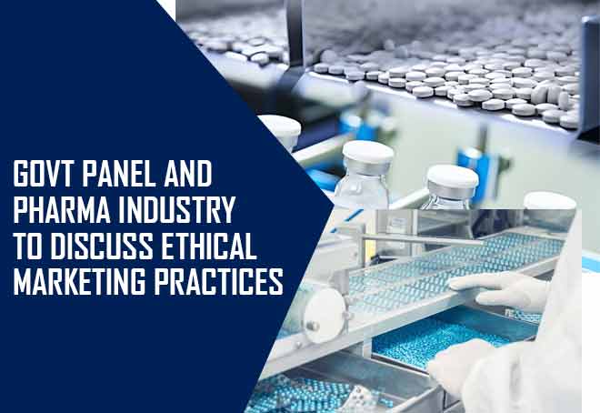 Govt Panel and Pharma Industry to discuss ethical marketing practices on Nov 4