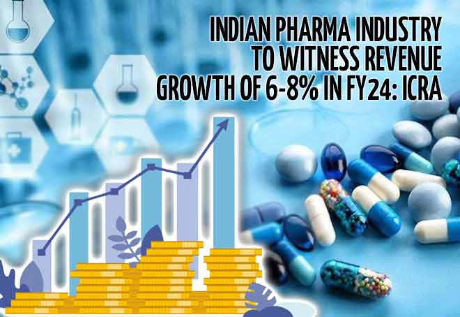 Indian Pharma Industry to witness revenue growth of 6-8% in FY24: ICRA