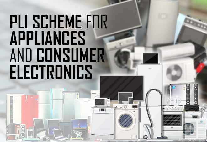 PLI scheme for Appliances and Consumer Electronics will boost growth: CEAMA