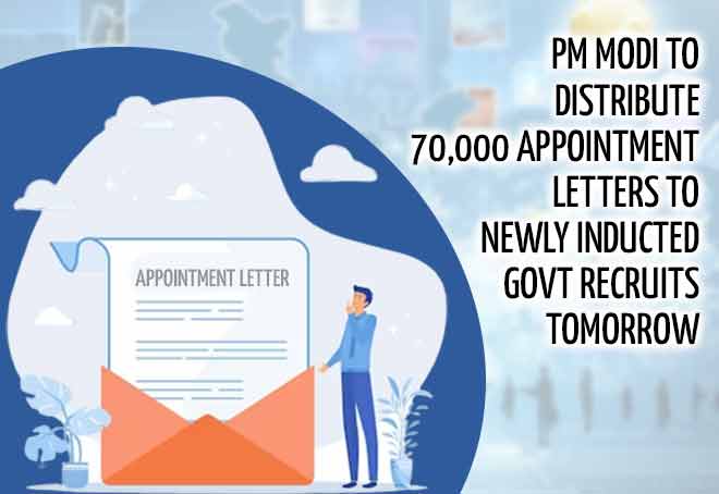 PM Modi to distribute 70,000 appointment letters to newly inducted govt recruits tomorrow