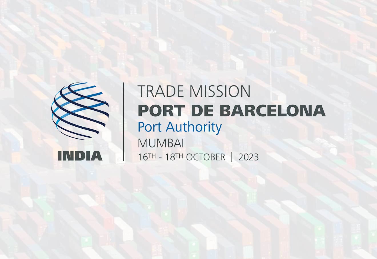 Port Of Barcelona Trade Mission Scheduled In Mumbai From Oct 16-18