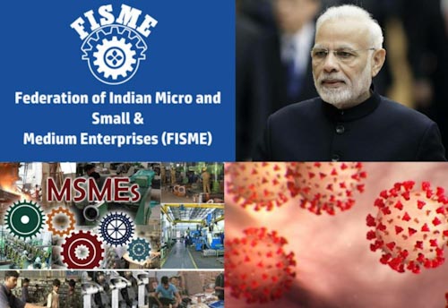 FISME terms COVID-19 impact alarming,  seeks slew of relaxations for MSME to stay afloat