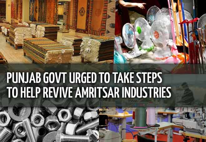 Punjab Govt urged to take steps to help revive Amritsar industries