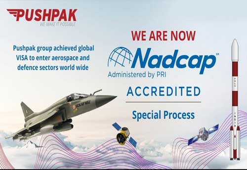 Aerospace & Defence division of Bangalore-based MSME Pushpak Group bags NADCAP and AS 9100-D certifications