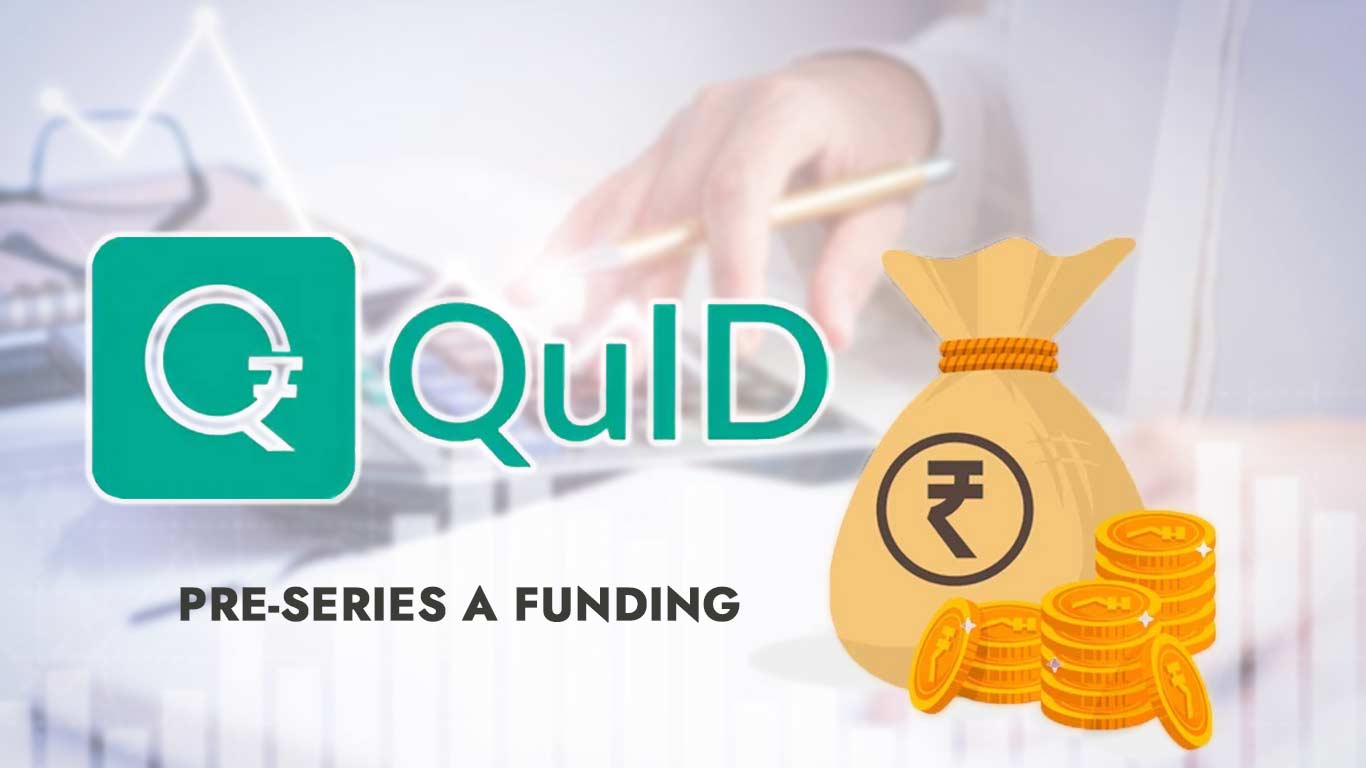 Supply Chain Fintech Start-Up Quid Cash Secures USD 4.5 Mn In Pre-Series A Funding