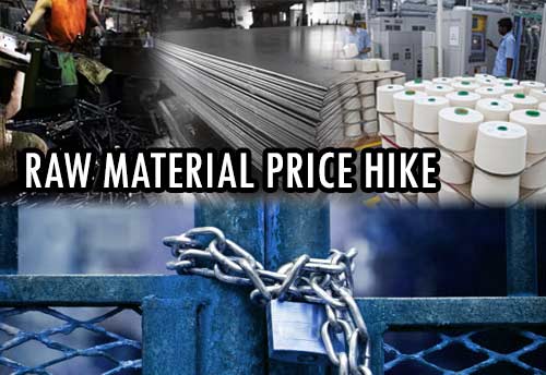 MSMEs fear closure due to surge in prices of some raw materials