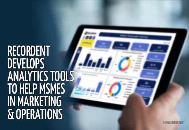 Recordent develops analytics tools to help MSMEs in marketing & operations
