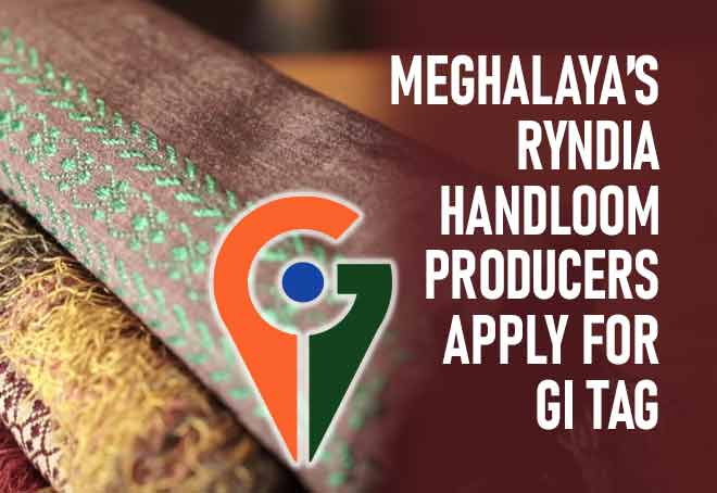 Meghalaya’s Ryndia Handloom Producers Apply For GI Tag