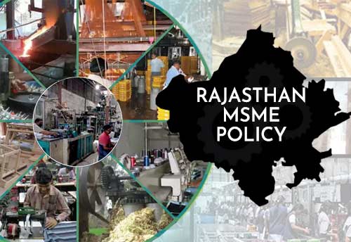 Rajasthan govt to release new MSME policy by end of June