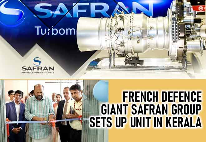 French defence giant Safran Group sets up unit in Kerala
