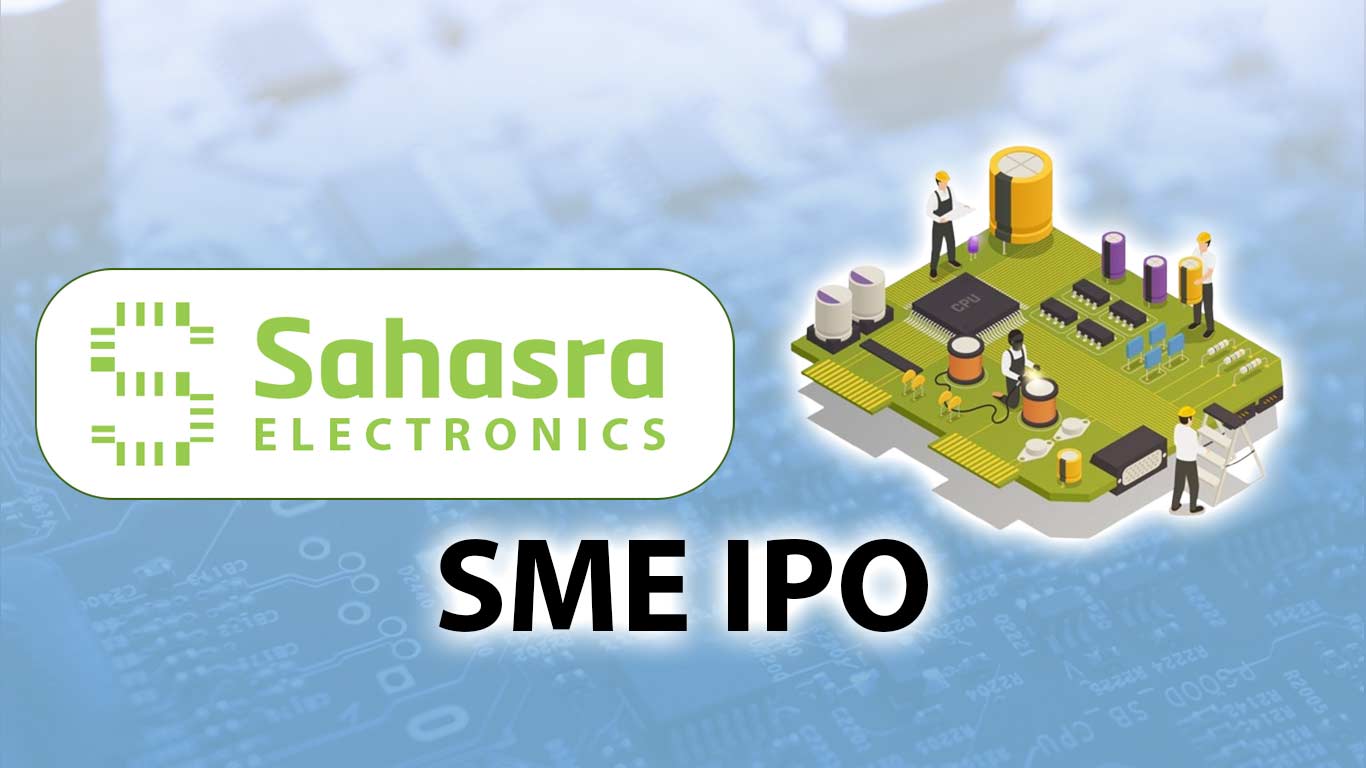 SME IPO Sahasra Electronics Solutions Debuts With 90% Premium