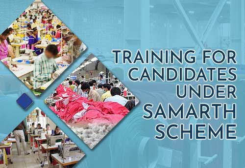 Kerala to skill 1975 candidates for Textiles industry under SAMARTH