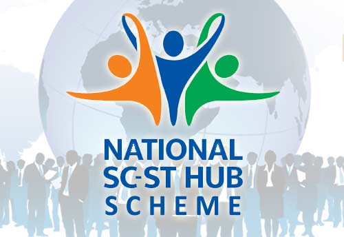 National Scheduled Caste and Scheduled Tribe Hub scheme valid till 31 March 2026