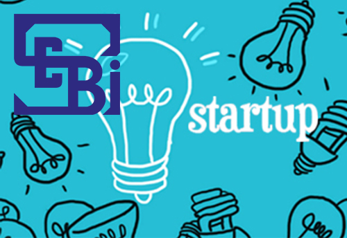 SEBI proposes easier norms for listing of Start-ups