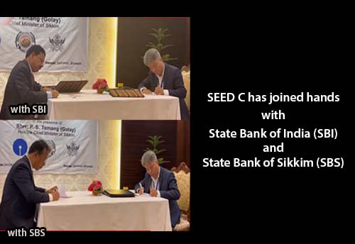 SEED C inks pact with SBI, State Bank of Sikkim to offer credit to entrepreneurs