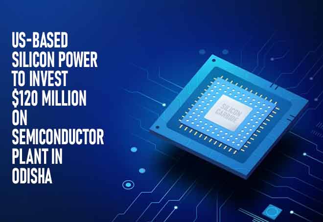 US-based Silicon Power to invest $120 million on semiconductor plant in Odisha