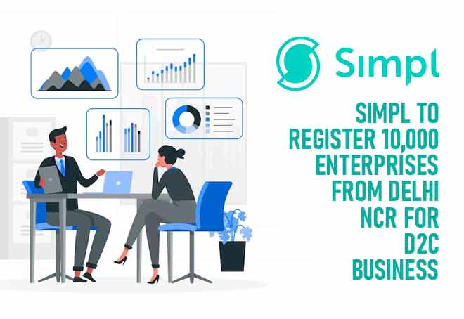 Simpl to register 10,000 enterprises from Delhi NCR for D2C business