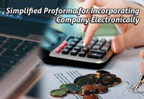 Govt has received positive feedback on Simplified Proforma for Incorporating Company Electronically