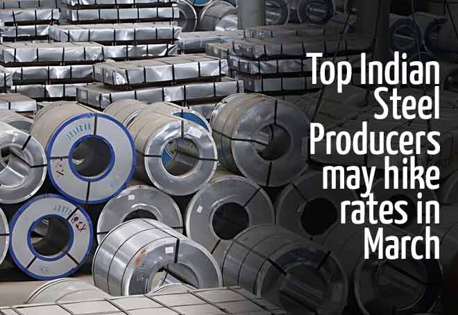Top Indian steel producers may hike rates in March