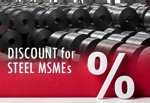 Steel ministry to bring discounts for MSME sector