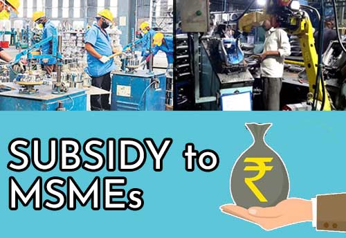 Tamil Nadu Govt to provide Rs 25 lakh subsidy to MSMEs under liquidity crisis