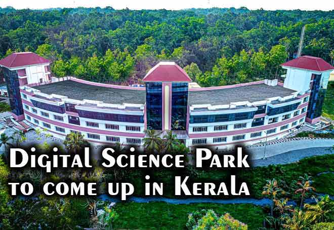 India's first Digital Science Park to come up in Kerala