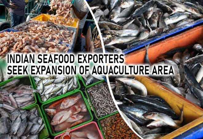 Indian seafood exporters seek expansion of aquaculture area